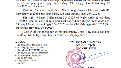 Thông báo về thời gian nghỉ lễ ngày Chiến thắng 30/4 và ngày Quốc tế lao động 1/5 năm 2025